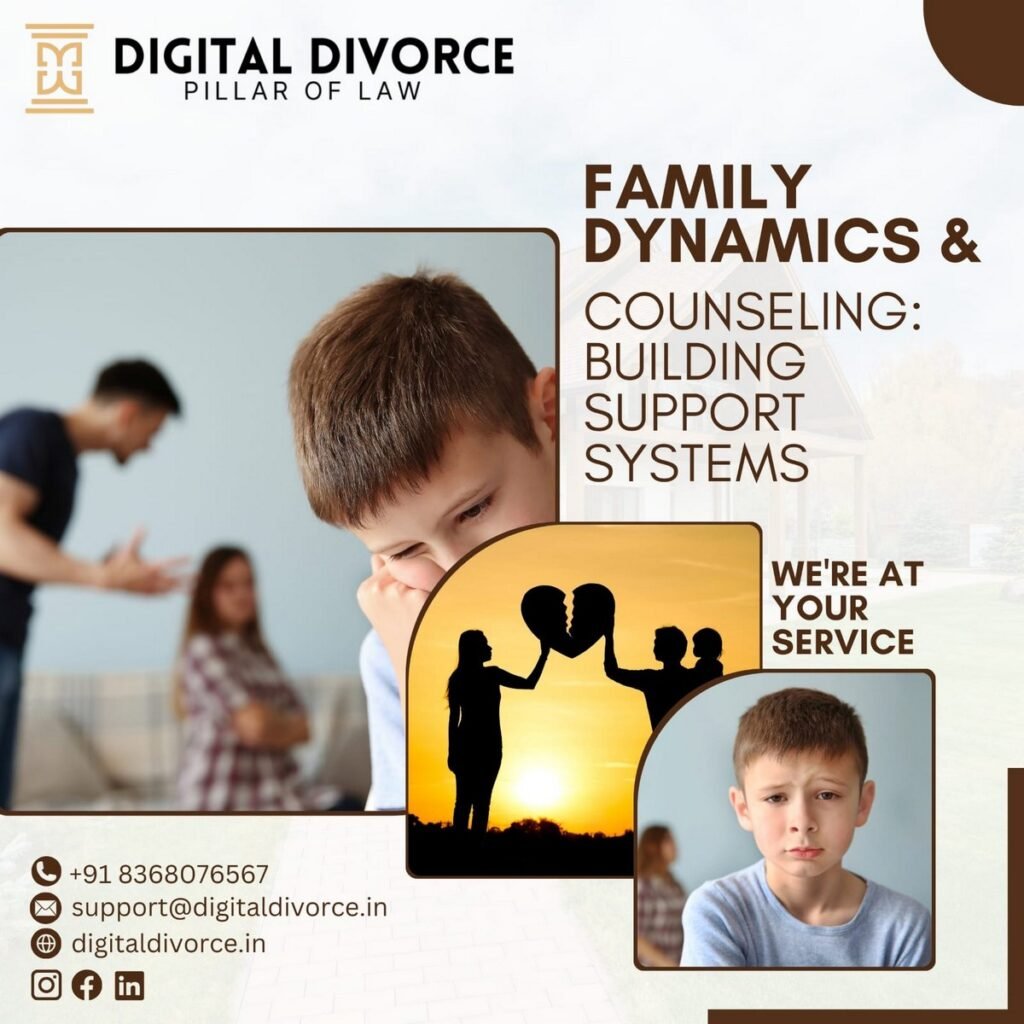 Read more about the article Family Dynamics & Counseling: Building Support System | Digital Divorce Services